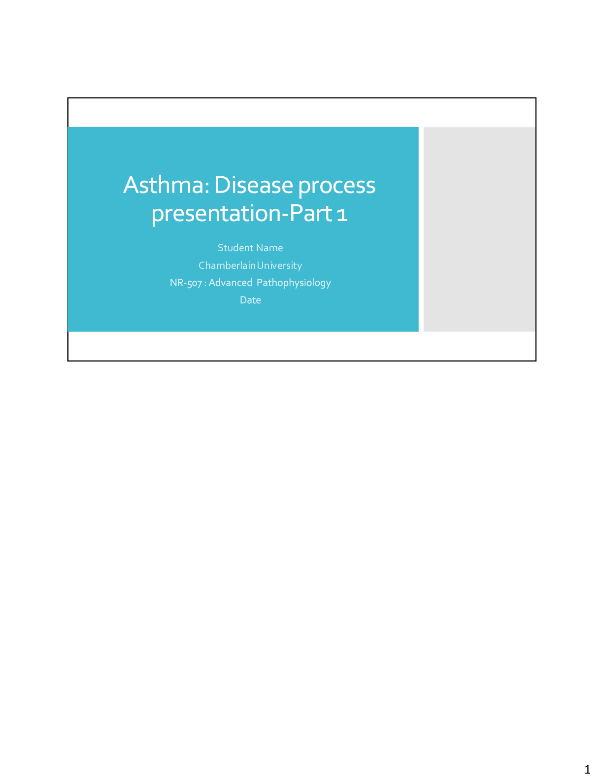 Preview image for NR 507 Week 2 Assignment Disease Process Presentation Part 1:Asthma Disease
